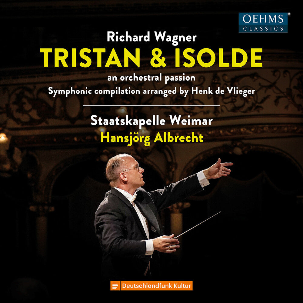 Wagner / Weimar - Tristan & Isolde - An Orchestral Passion Music CD