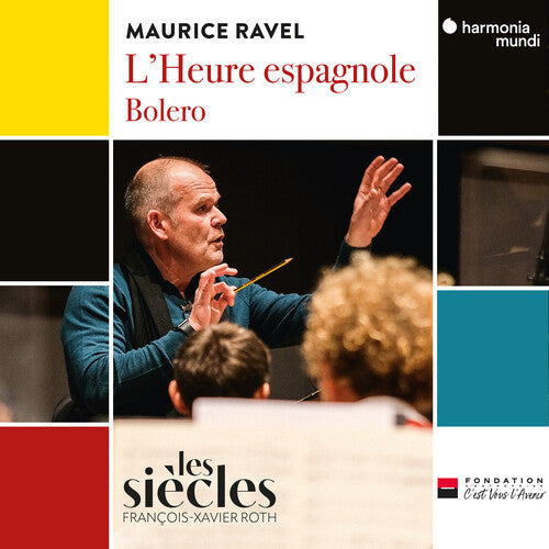 Les Siecles - Ravel: L'heure Espagnole Bolero - Music CD