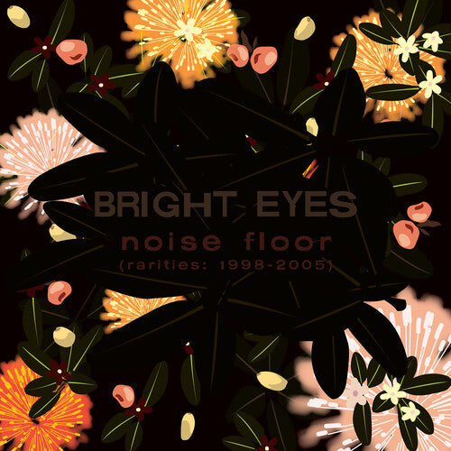 Bright Eyes - Noise Floor (rarities: 1998-2005) - Champagne Wave - Vinyl Record