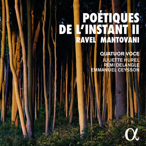 Mantovani / Ravel / Quatuor Voce - Poetiques De L'instant Ii - Music CD