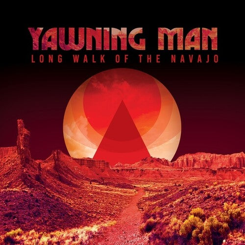 Yawning Man - Long Walk Of The Navajo - Music CD