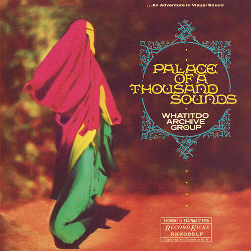 Whatitdo Archive Group - Palace Of A Thousand Sounds - Music CD