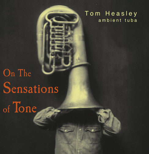 Heasley,tom - On The Sensations Of Tone - Music CD