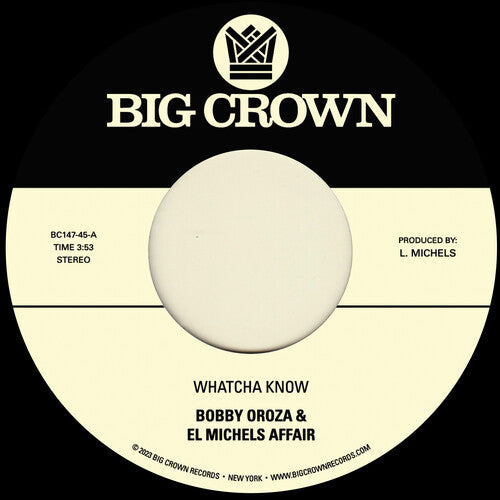 Oroza,bobby & El Michels Affair - Whatcha Know B/w Losing It - Vinyl Record