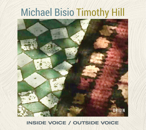Bisio,michael / Hill,timothy - Inside Voice / Outside Voice - Music CD