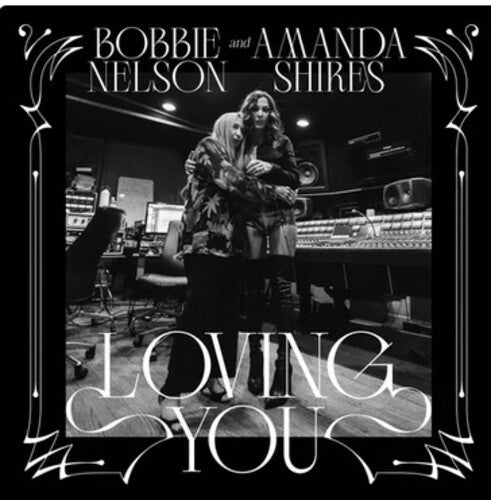Shires,amanda & Nelson,bobbie - Loving You - Music CD