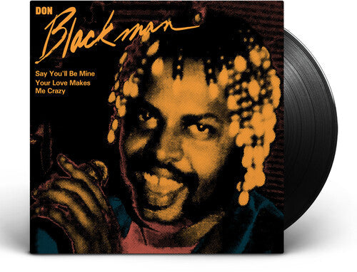 Blackman,don - Say You'll Be Mine / Your Love Makes Me Crazy - Vinyl Record