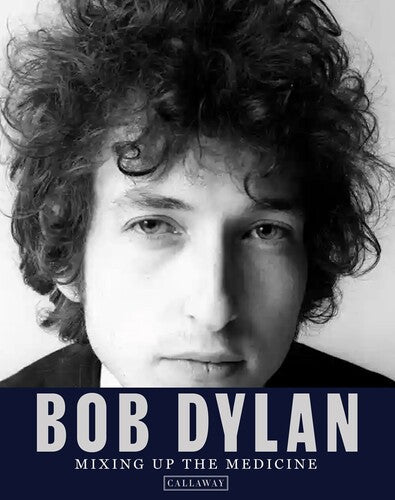 Davidson,mark / Fishel,parker - Bob Dylan Mixing Up The Medicine - Books