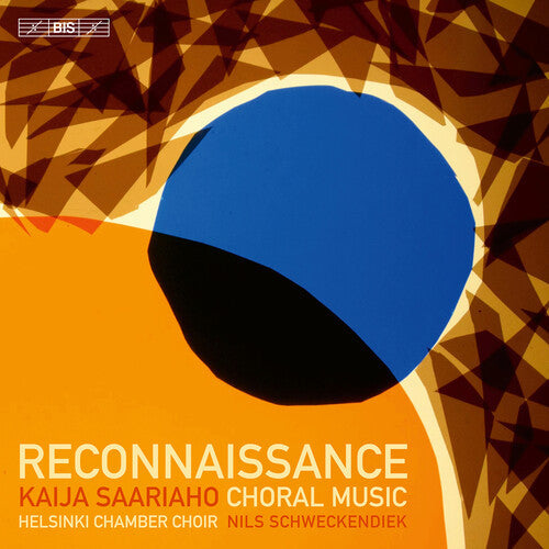 Saariaho / Kurkikangas / Helsinki Chamber Choir - Reconnaissance - Super Audio CD