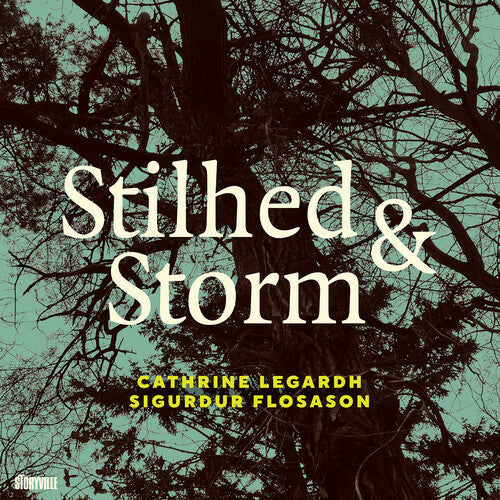 Flosason,sigurdur / Legardh,cathrine - Stilhed & Storm - Music CD