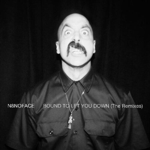 N8noface - Bound To Let You Down (the Remixes) - Vinyl Record