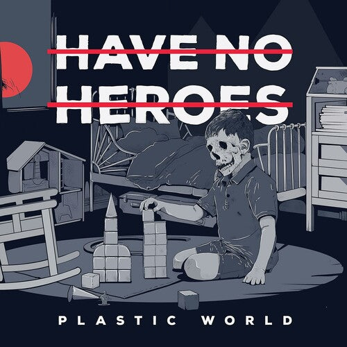 Have No Heroes - Plastic World - Red W/black Splatter - Vinyl Record