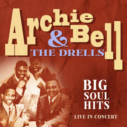 Bell,archie & The Drells - Big Soul Hits Live In Concert - Music CD