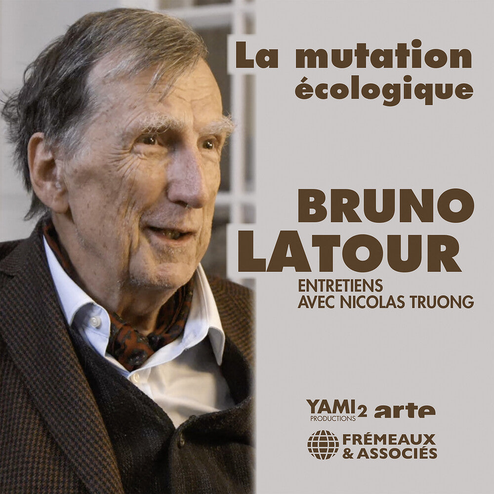 Bruno Latour - La Mutation Ecologique Entretiens Avec Nicolas Music CD