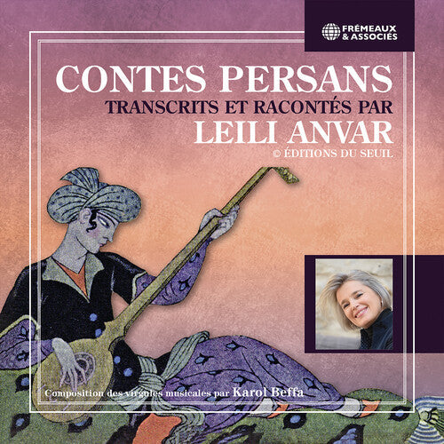 Anver,leili / Beffa,karol - Contes Persans Transcrits Et Racontes Par Leili - Music CD