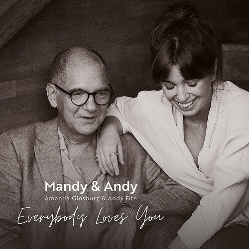 Fite,andy / Ginsburg,amanda - Everybody Loves You - Music CD