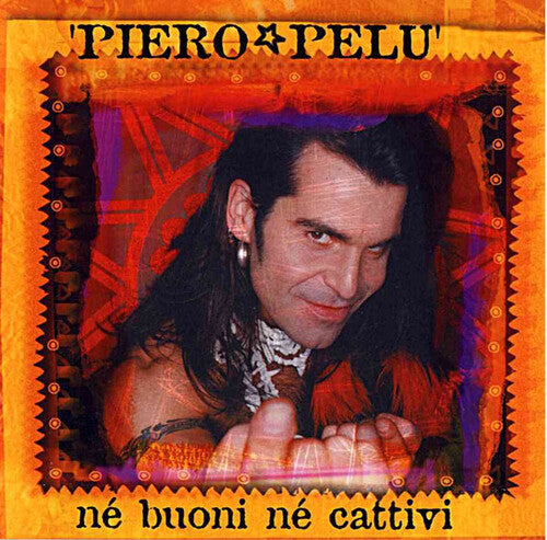 Pelu,piero - Ne Buoni Ne Cattivi - Music CD