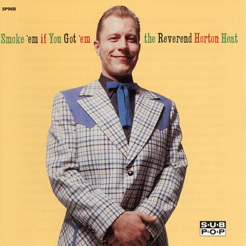 Reverend Horton Heat - Smoke 'em If You Got 'em - Vinyl Record