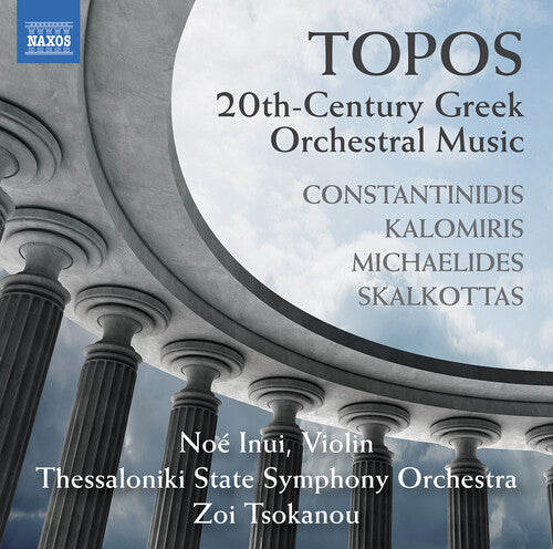 Constantinidis / Kalomiris / Skalkottas - Topos - 20th-century Greek Orchestral Music - Music CD