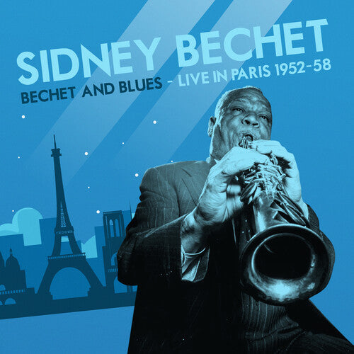 Bechet,sidney - Bechet And Blues - Live In Paris 1952-58 - Music CD