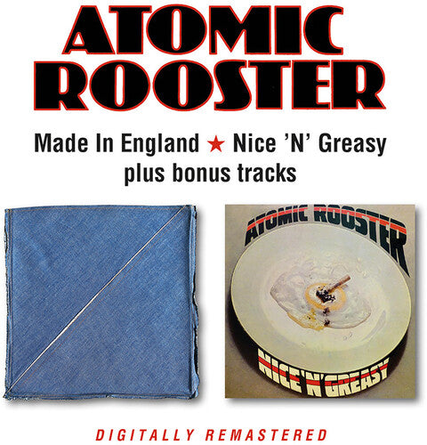 Atomic Rooster - Made In England / Nice N Greasy + Bonus Tracks - Music CD