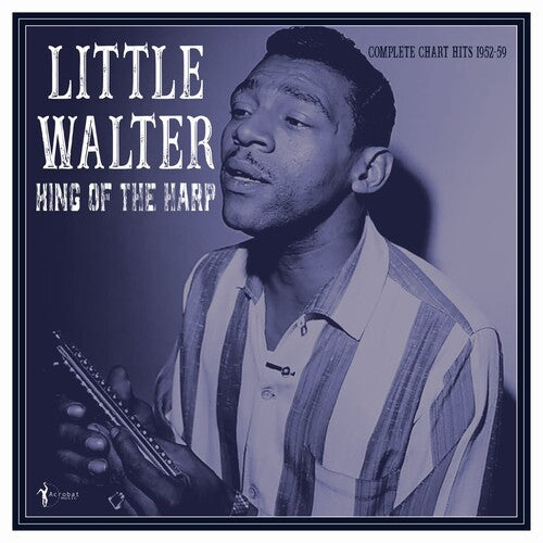 Little Walter - King Of The Harp: Complete Chart Hits 1952-59 - Vinyl Record