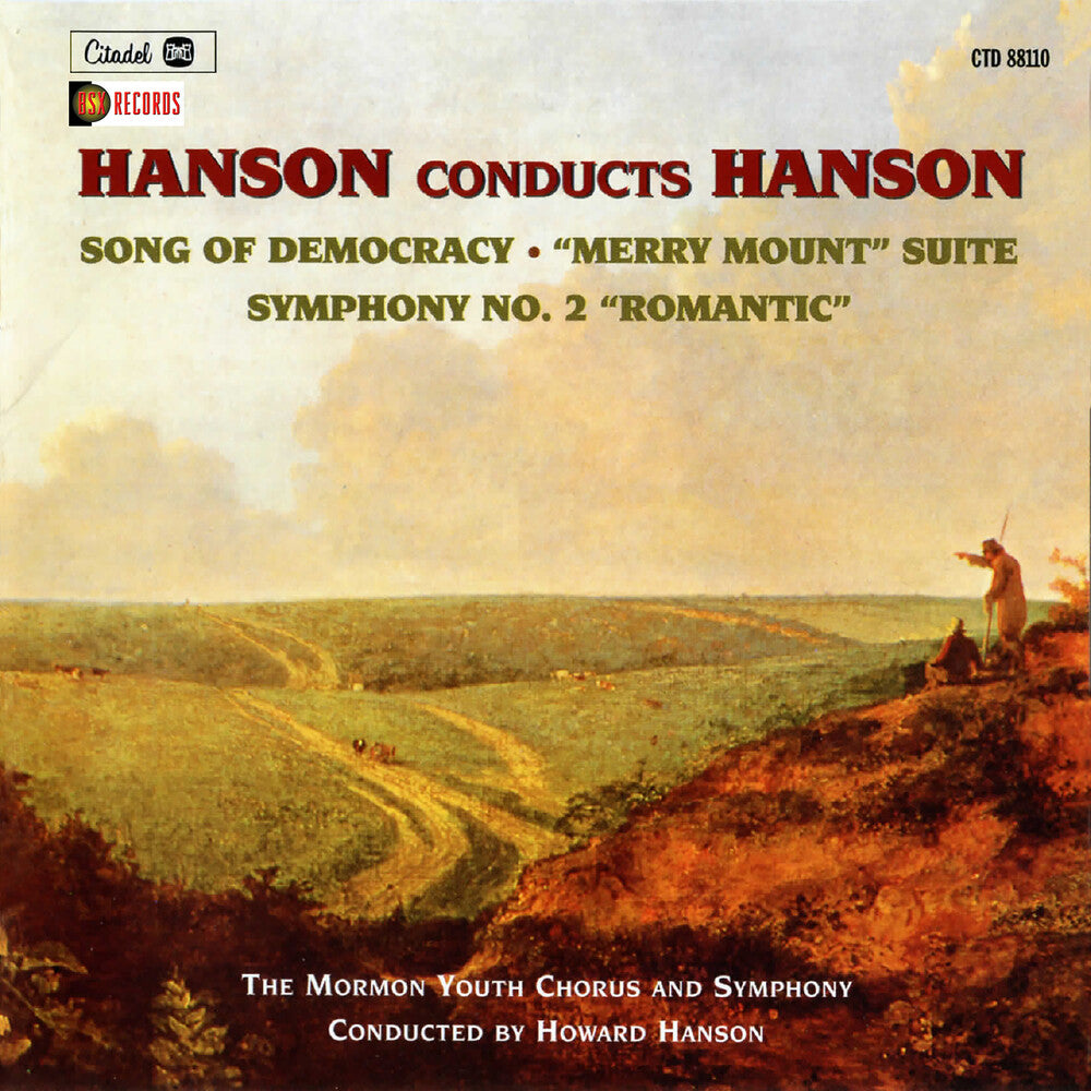 Howard Hanson - Hanson Conducts Hanson: Song Of Democracy, Merry Music CD
