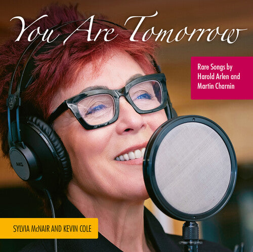 Arlen / Cole / Mcnair - You Are Tomorrow - Music CD