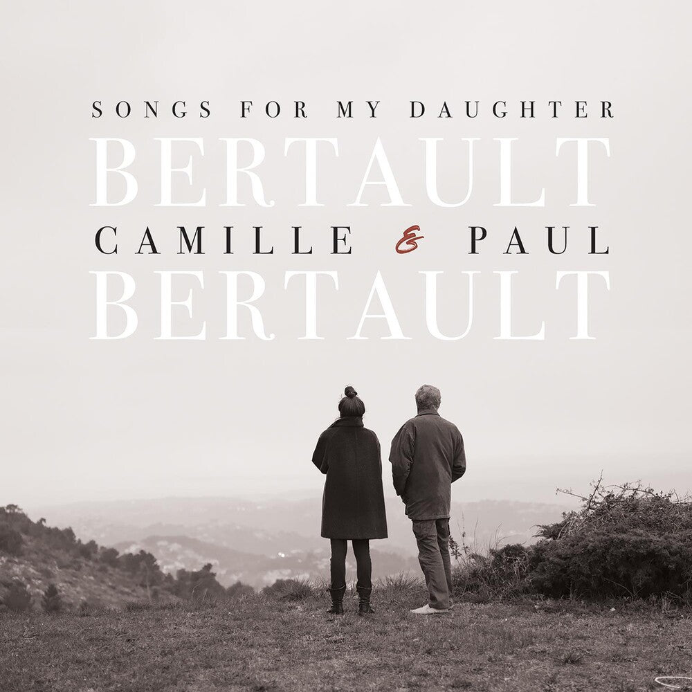 Camille Bertault / Bertault,Paul - Songs For My Daughter Music CD