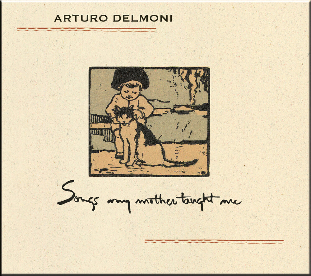 Delmoni, Arturo - Songs My Mother Taught Me Music CD