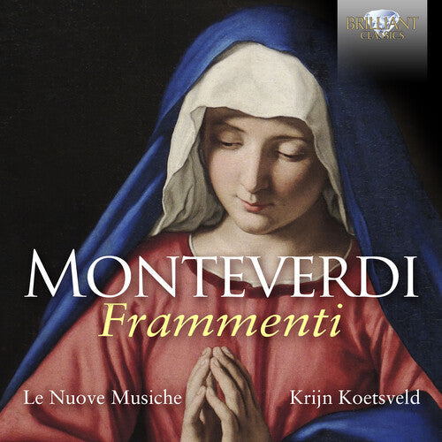 Monteverdi / Le Nuove Musiche - Frammenti - Music CD