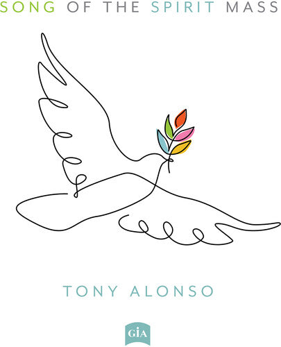Alonso,tony / Bolduc,ashlyn - Song Of The Spirit Mass - Music CD