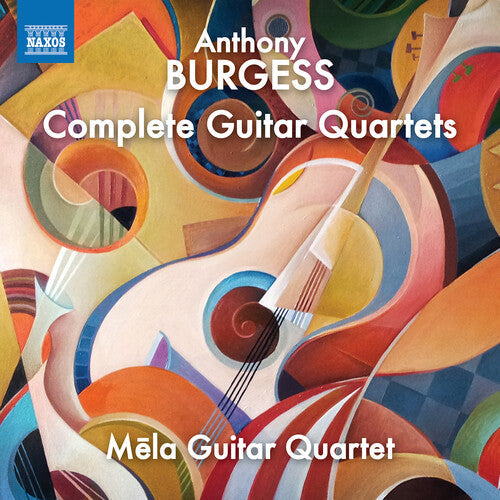 Burgess / Holst / Mela Guitar Quartet - Complete Guitar Quartets - Music CD