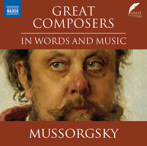 Mussorgsky / Boulton - Naxos - Great Composers In Words & Music - Music CD