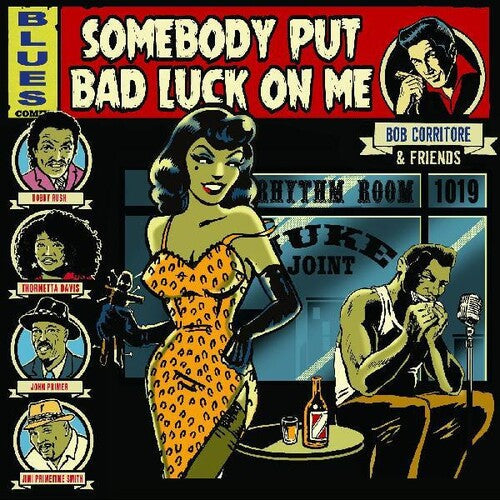 Corritore,bob - Bob Corritore & Friends: Somebody Put Bad Luck On - Music CD