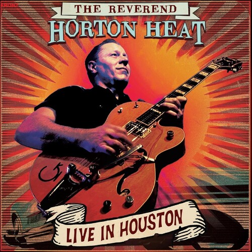 Reverend Horton Heat - Live In Houston - Music CD