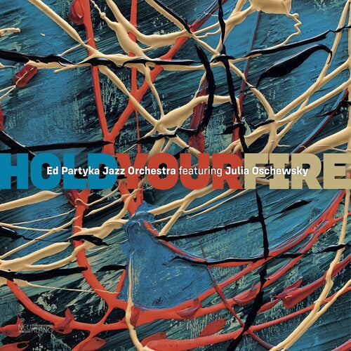 Ed Partyka Jazz Orchestra / Oschewsky,julia - Hold Your Fire - Vinyl Record