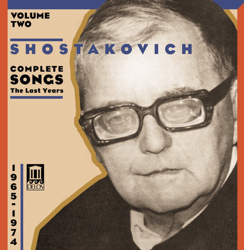 Shostakovich / Evtodieva / Sokolova / Kznetsov - Complete Songs 2: The Last Years - Music CD