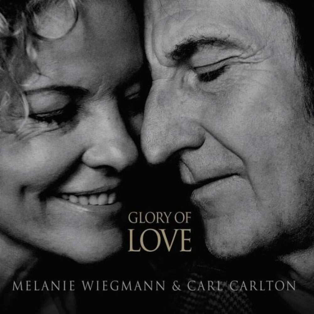 Melanie Wiegmann & Carl - Glory Of Love (Hol) Music CD