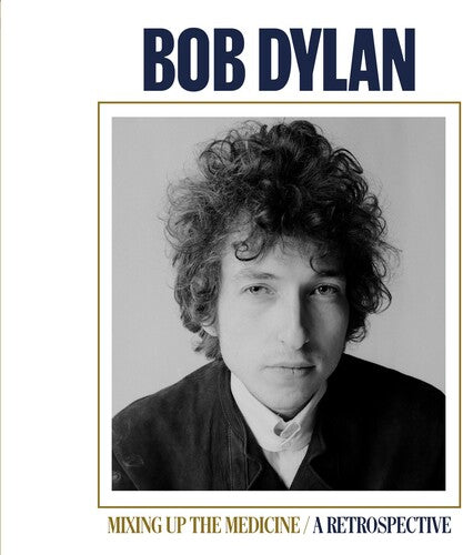 Dylan,bob - Mixing Up The Medicine / A Retrospective - Music CD