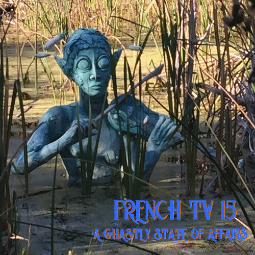 French Tv - '15: A Ghastly State Of Affairs - Music CD