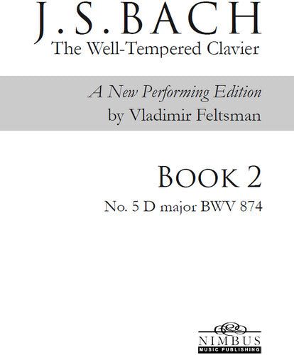 Bach,j.s. / Feltsman,vladimir - Book 2 - No. 5 D Major - Books