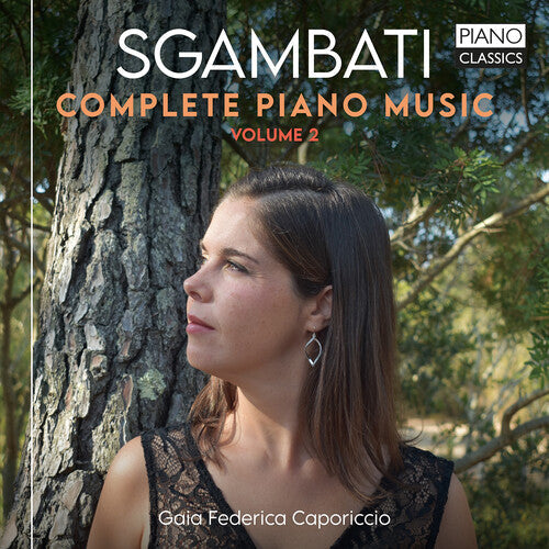 Sgambati / Caporiccio - Complete Piano Music Vol. 2 - Music CD