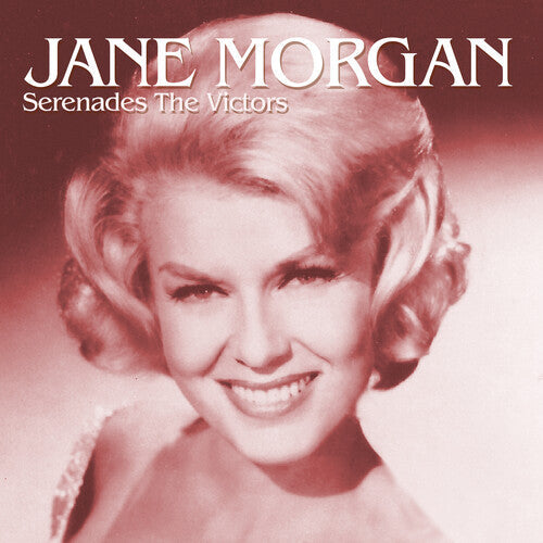 Morgan,jane - Jane Morgan Serenades The Victors - Music CD