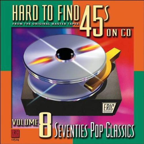 Hard-to-find 45's On Cd 8: 70s Pop Classics / Var - Hard-to-find 45's On Cd 8: 70s Pop Classics / Var - Music CD