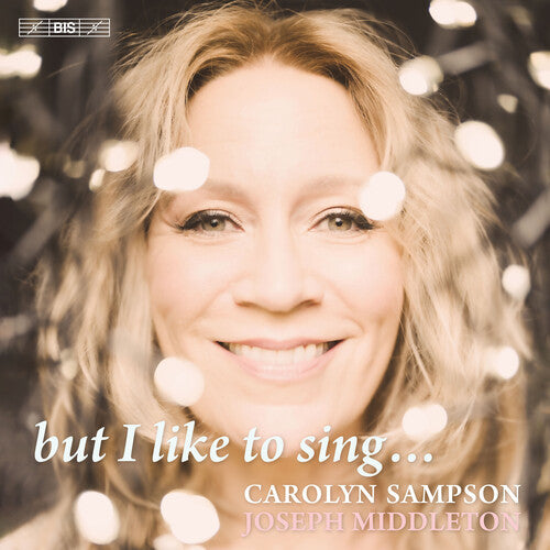 Barber / Bernstein / Liebeck - But I Like To Sing - Super Audio CD