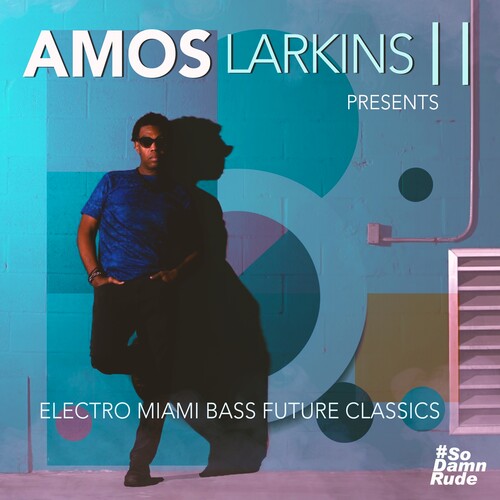 Larkins Ii,amos - Electro Miami Bass Future Classics - Music CD