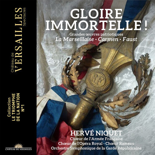 Berlioz / Bizet / Choeur De L'opera Royal - Gloire Immortelle - Music CD