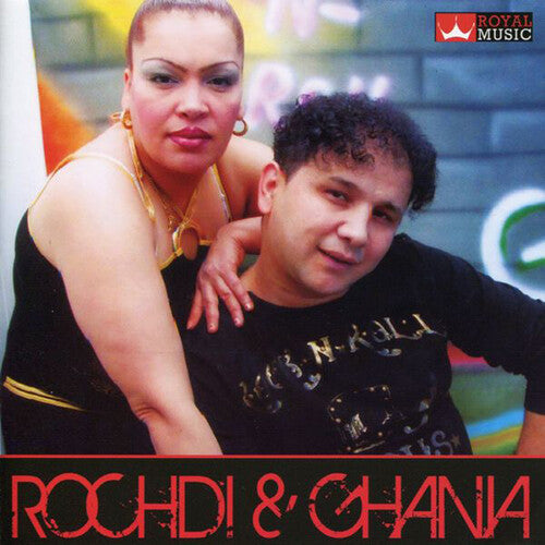 Rochdi,cheb / Ghania El Mahnaoui - Rochdi & Ghania - Music CD