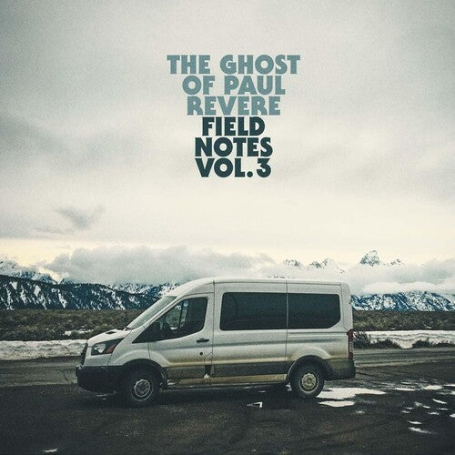 Ghost Of Paul Revere - Field Notes, Vol. 3 - Music CD
